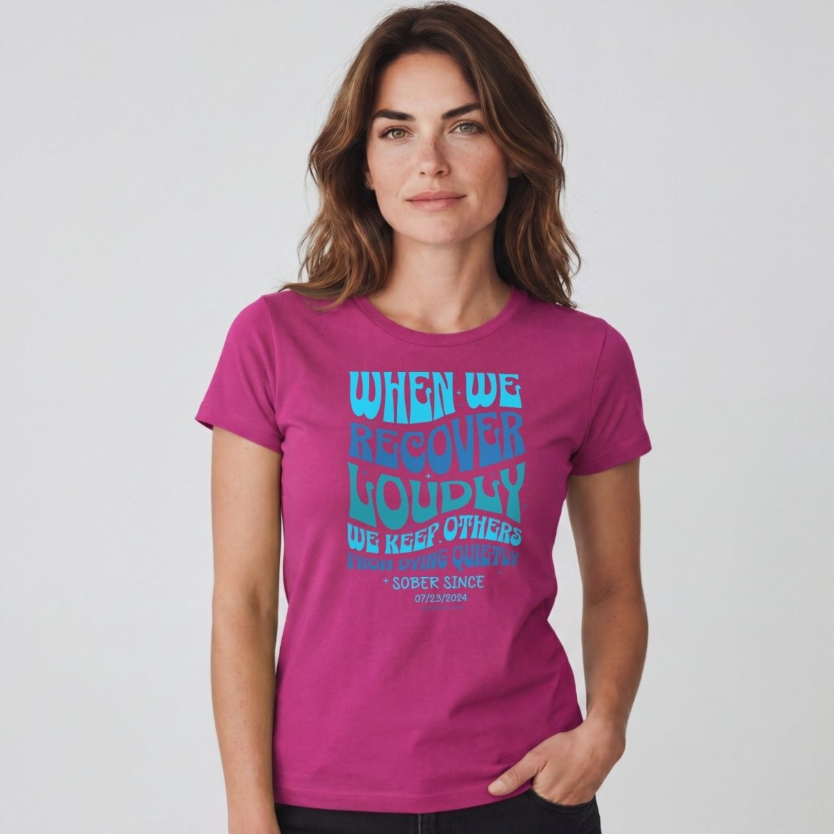 Sober T Shirt | Women's When We Recover Loudly Tee