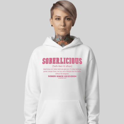 Soberlicious Definition Hoodie w Custom Sobriety Date Recovery Hoodie back view (view 7)