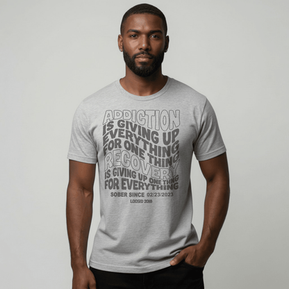 Addiction is Giving up Sober T Shirt fit detail (view 19)