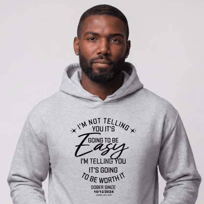 Recovery Hoodie | Men's I'm Not Telling You It's Easy Hoodie