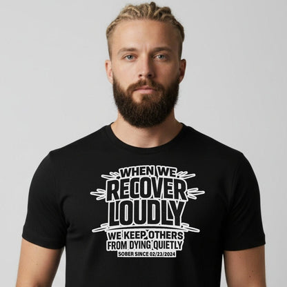 Loosid Recover Loudly Sober T Shirt featuring the design