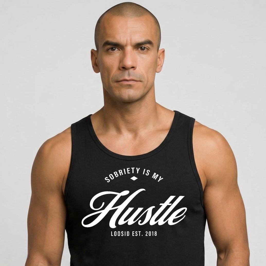 Loosid Sobriety is My Hustle Sober Tank Top featuring the design