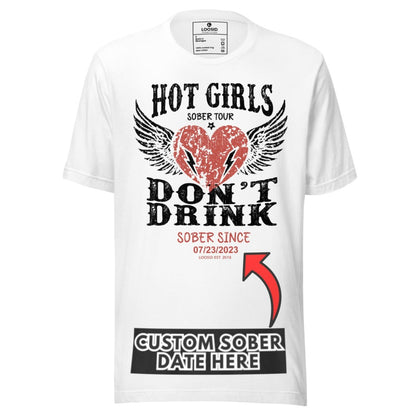 Hot Girls Sober T Shirt featuring the design (view 11)