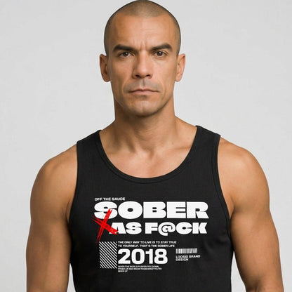 Loosid Sober as F*ck Sober Tank Top featuring the design