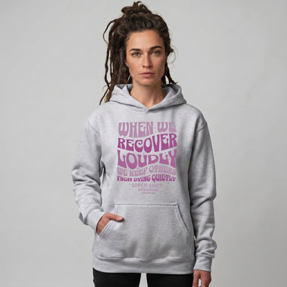 When We Recover Loudly Custom Sobriety Date Recovery Hoodie fit detail (view 29)