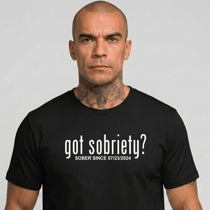 Sober T Shirt | Men's Got Sobriety? Tee