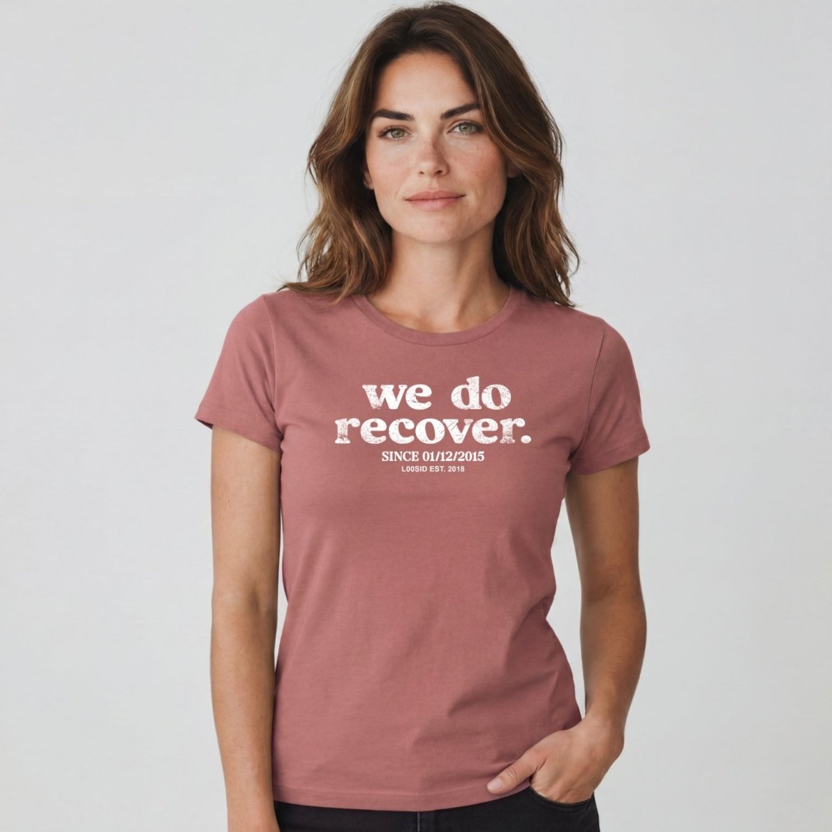 Sober T Shirt | Women's We Do Recover Tee