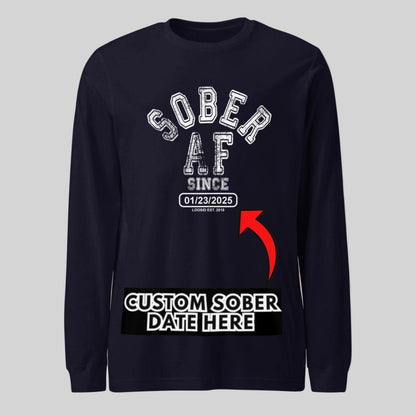 Sober AF Since Long Sleeve Sober T Shirt back view (view 7)