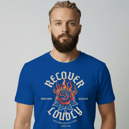 Recover Loudly Sober T Shirt with Custom Sobriety Date