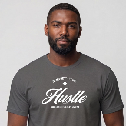 Sober T Shirt | Men's Sobriety is My Hustle Tee