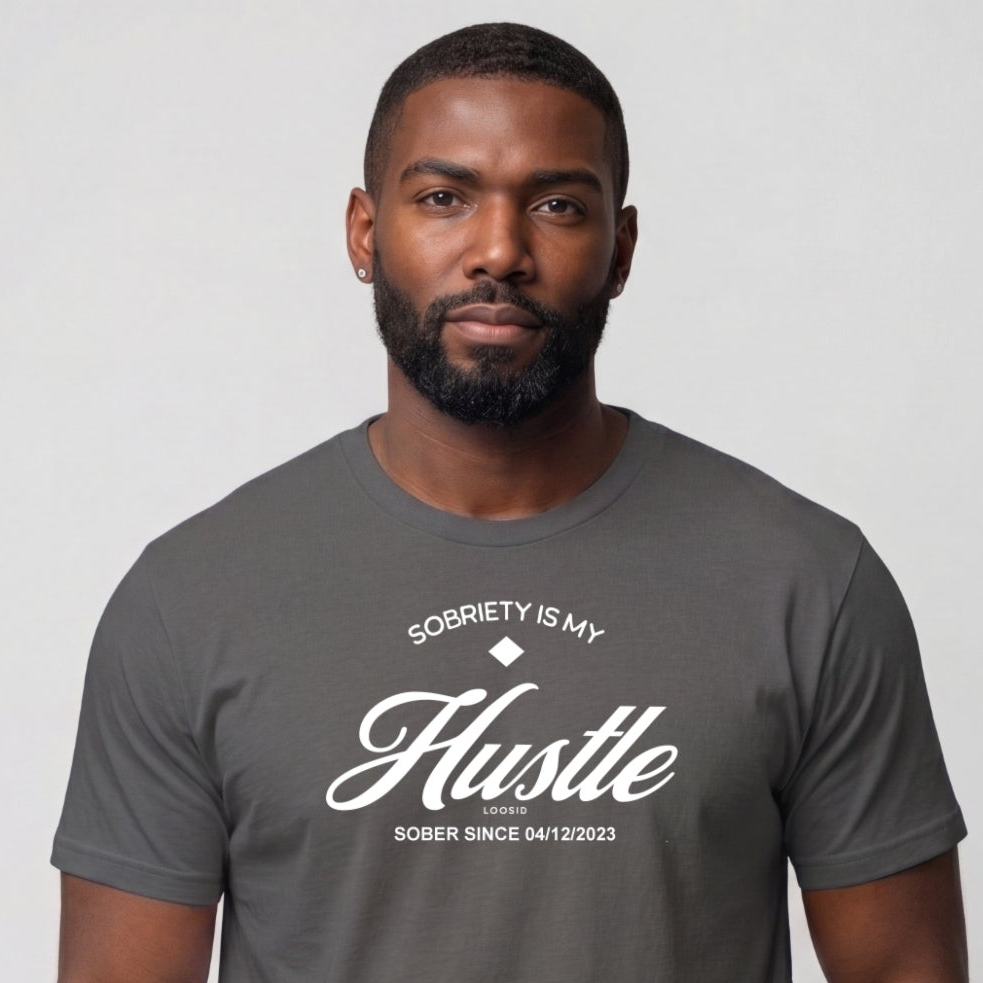 Sober T Shirt | Men's Sobriety is My Hustle Tee
