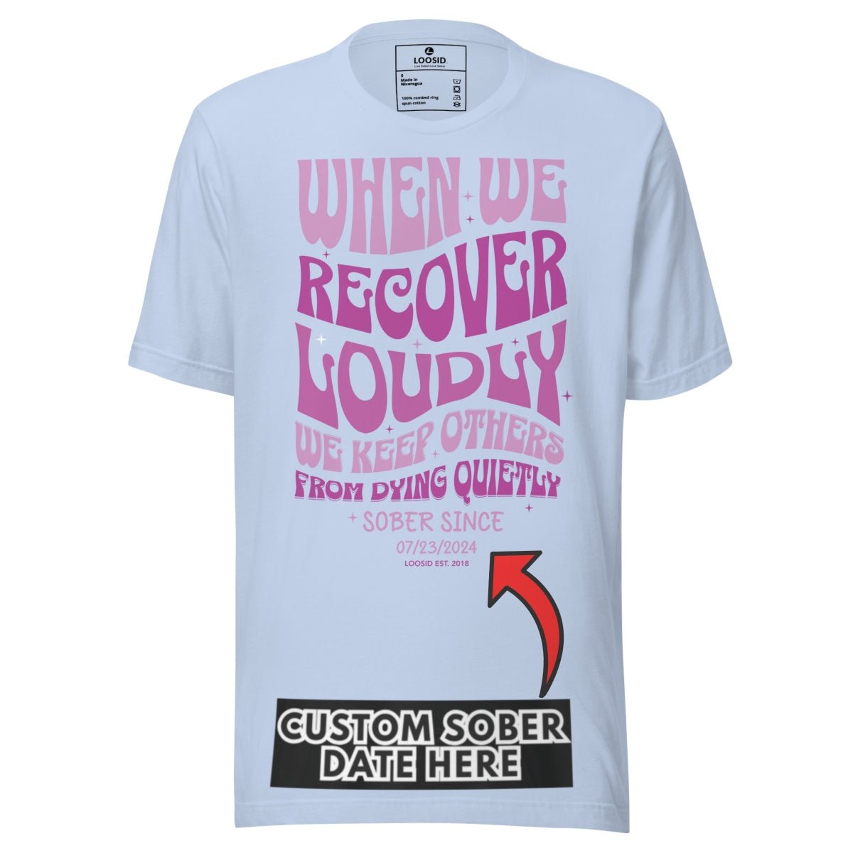 When We Recover Loudly Sober Sober T Shirt flat lay styled image (view 23)
