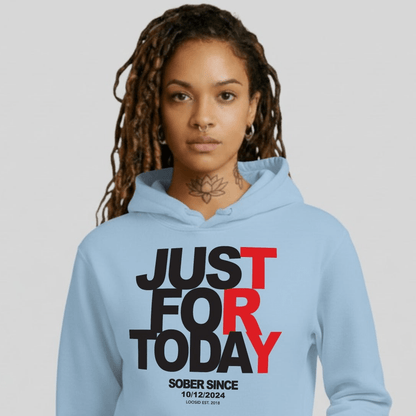 Just For Today Women's Custom Sobriety Date Recovery Hoodie flat lay styled image (view 23)