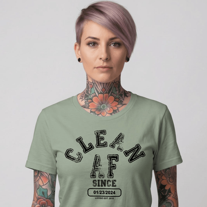 Clean AF Since Clean Sober T Shirt lifestyle view (view 15)