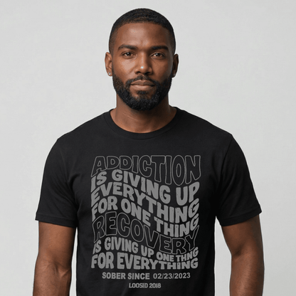 Addiction is Giving up Sober T Shirt fit detail (view 9)