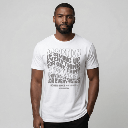 Addiction is Giving up Sober T Shirt flat lay styled image (view 13)