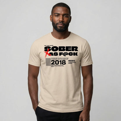 Sober As F*ck Sober T Shirt featuring the design (view 11)