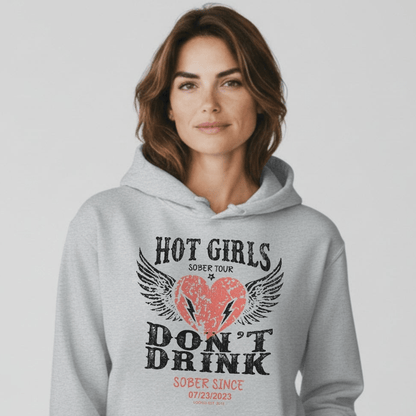 Hot Girls Don't Drink Custom Sobriety Date Recovery Hoodie product photo (view 20)