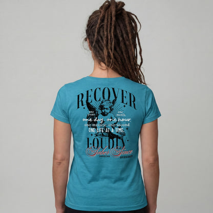 Recover Loudly Limited-Edition Women's T-Shirt with Recovery Date