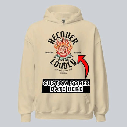 Recover Loudly Custom Sobriety Date Recovery Hoodie flat lay styled image (view 33)