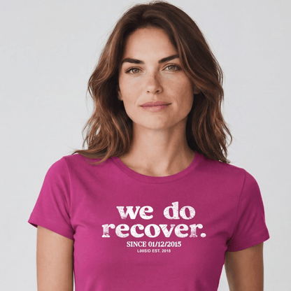 Sober T Shirt | Women's We Do Recover Tee