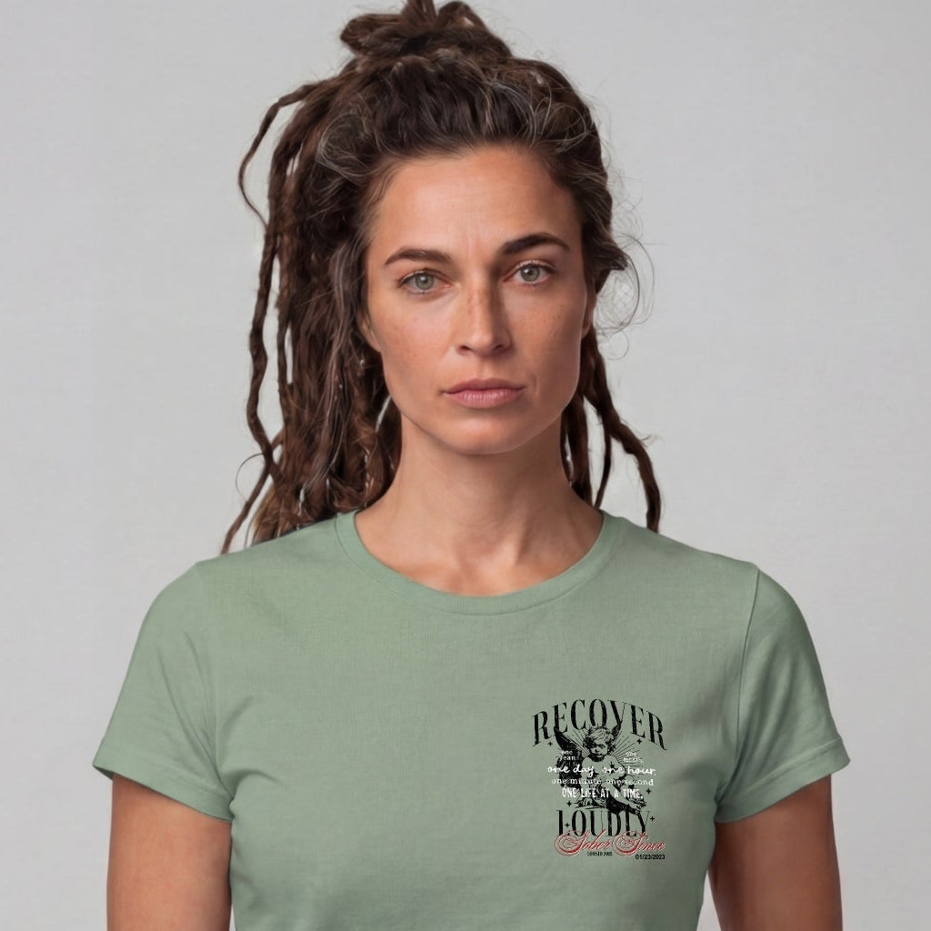 Recover Loudly Limited-Edition Women's T-Shirt with Recovery Date