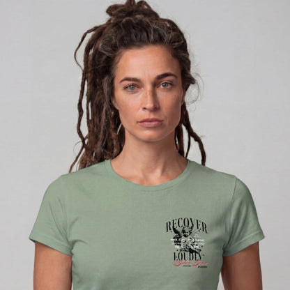 Recover Loudly Limited-Edition Women's T-Shirt with Recovery Date