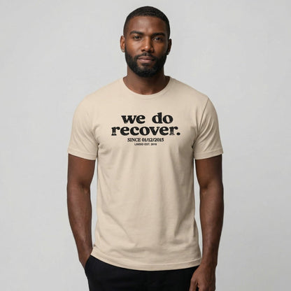 We Do Recover Men's Personalized Sober T Shirt