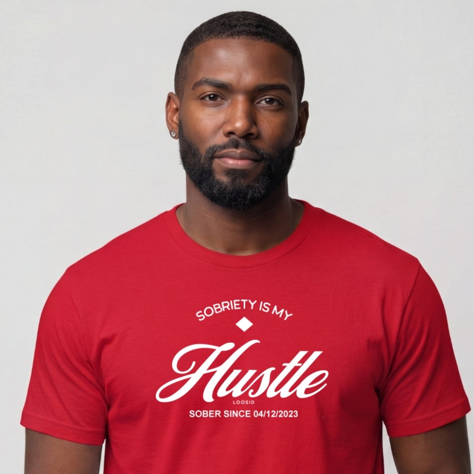 Sober T Shirt | Men's Sobriety is My Hustle Tee
