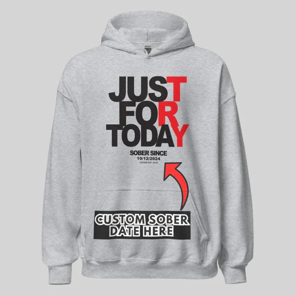 Just For Today Custom Sobriety Date Recovery Hoodie packaging detail (view 28)