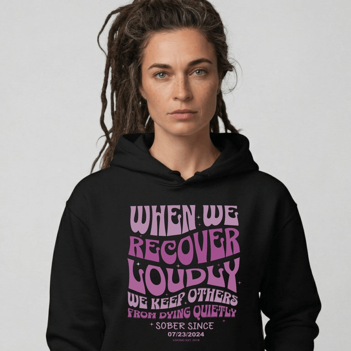 When We Recover Loudly Custom Sobriety Date Recovery Hoodie close-up view (view 2)