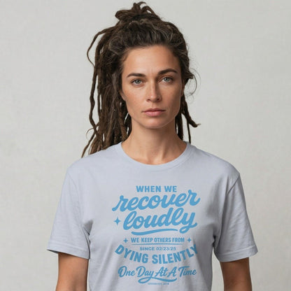 Loosid When we recover loudly women Sober T Shirt featuring the design