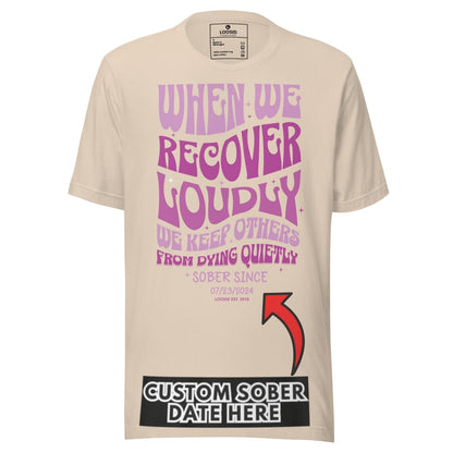 When We Recover Loudly Sober Sober T Shirt back view (view 27)