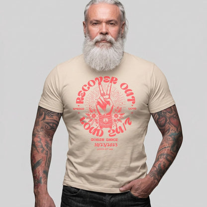 Recover Out Loud Sober T Shirt featuring the design (view 11)