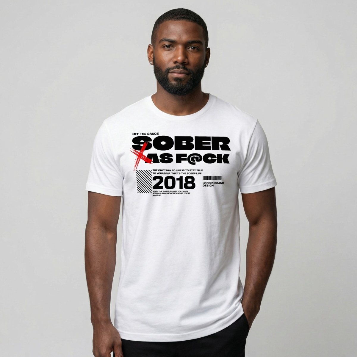 Sober As F*ck Sober T Shirt lifestyle view (view 5)