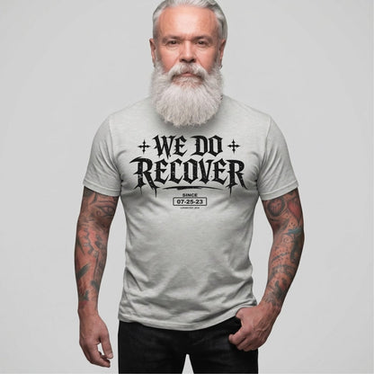 We Do Recover Sober T Shirt lifestyle view (view 25)
