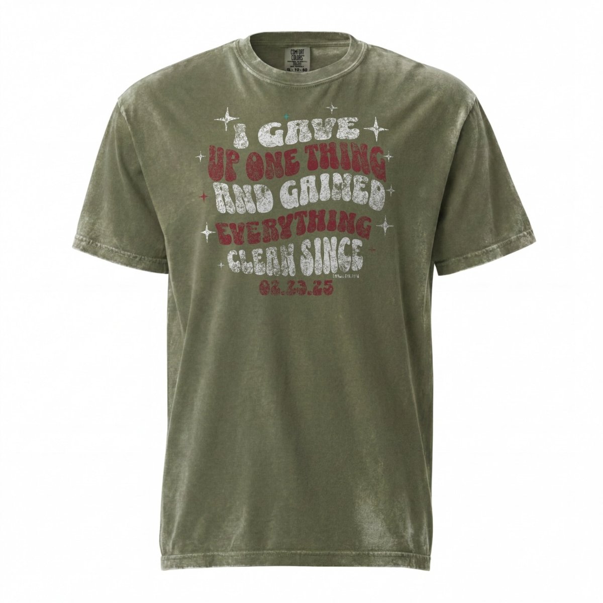 I Gave Up One Thing Unisex garment dyed Sober T Shirt featuring the design (view 11)