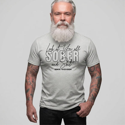 Look At You Sober T Shirt side view (view 16)
