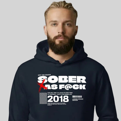 Sober As F*ck Recovery Hoodie featuring the design (view 21)