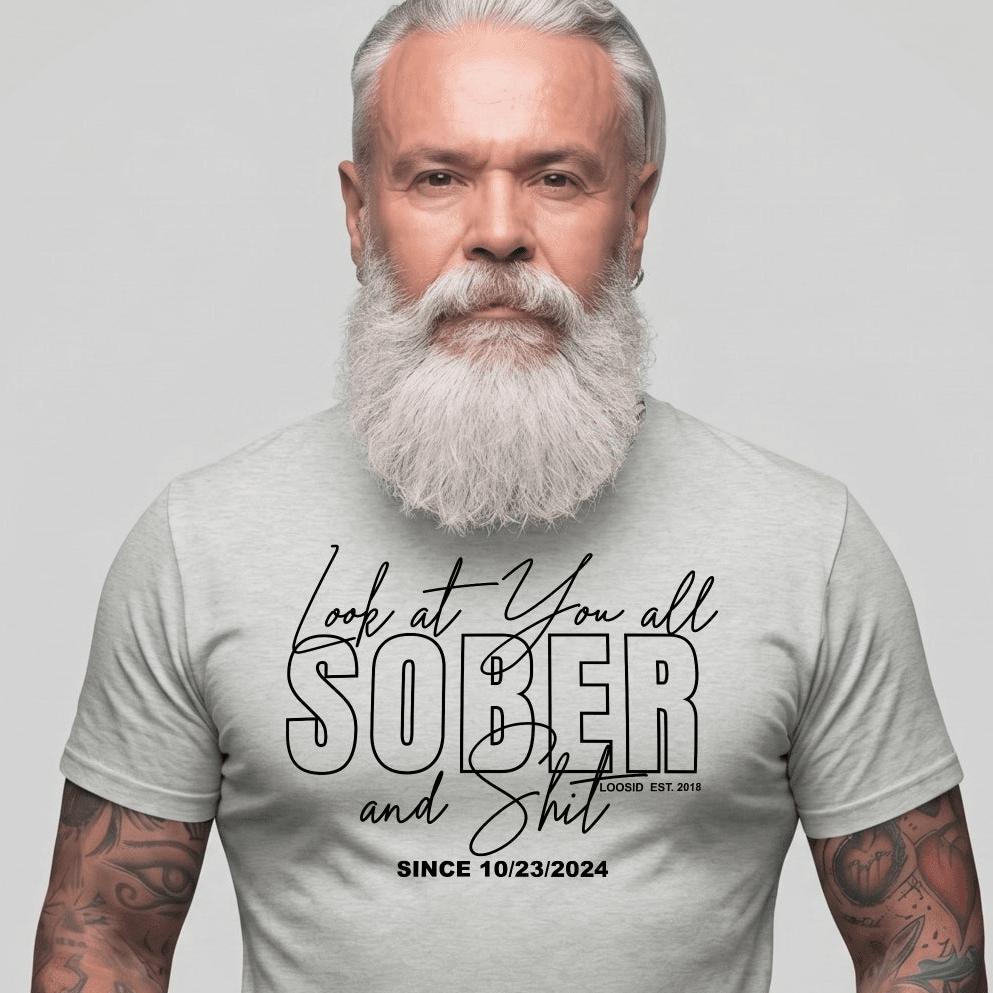 Look At You Men's Personalized Sober T Shirt