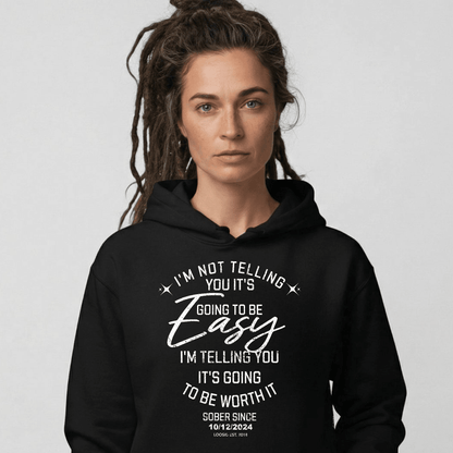 I'm Not Telling Your It's Easy Custom Sobriety Recovery Hoodie close-up view (view 2)