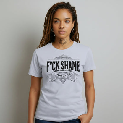 F*ck Shame Sober T Shirt graphic detail (view 14)