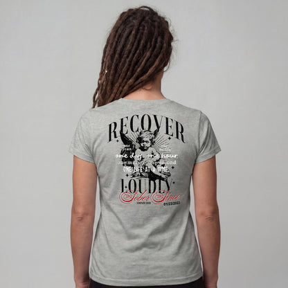 Recover Loudly Limited-Edition Women's T-Shirt with Recovery Date