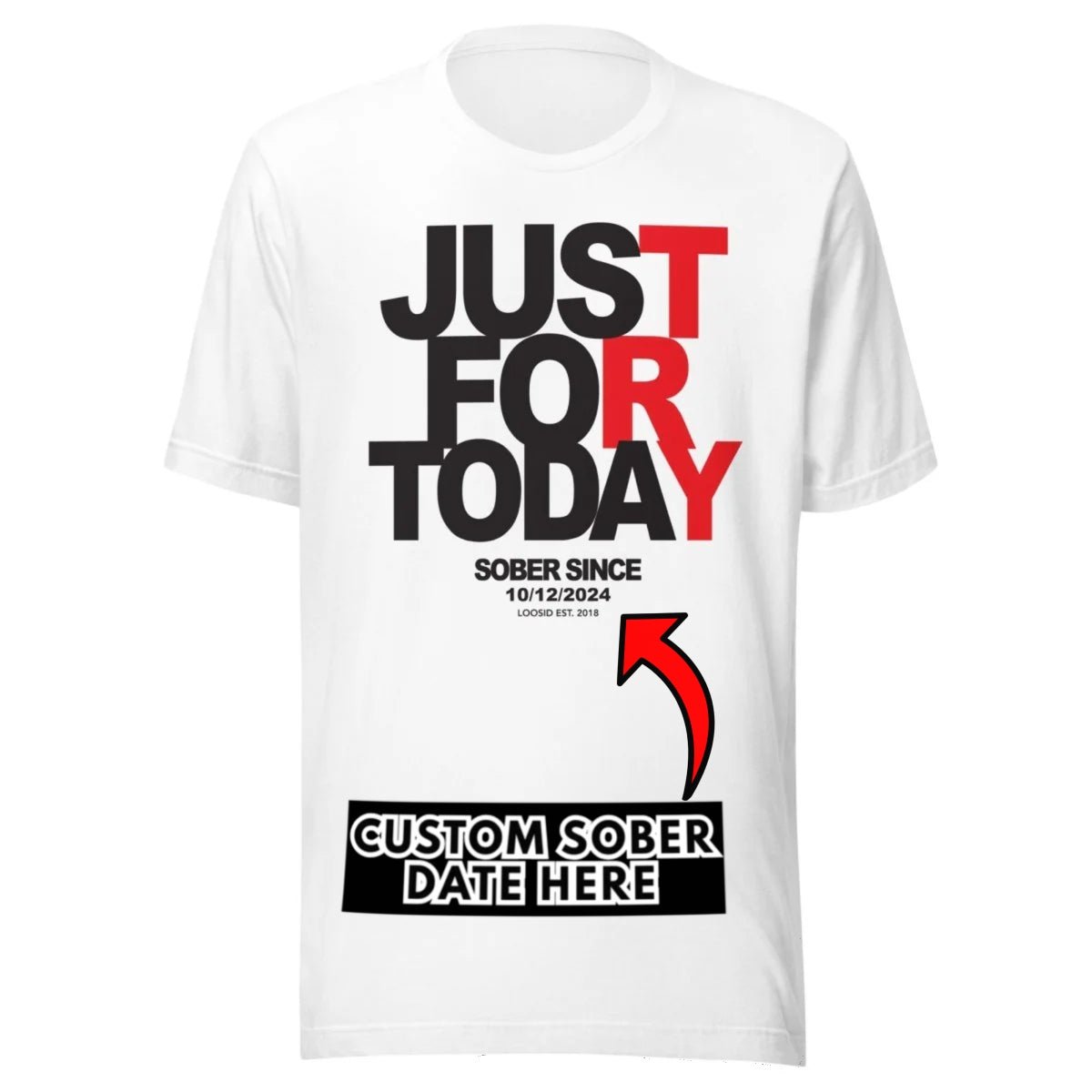 Just Try For Today Sober T Shirt lifestyle view (view 25)