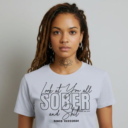 Look At You Sober Sober T Shirt close-up view (view 12)