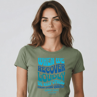 Sober T Shirt | Women's When We Recover Loudly Tee