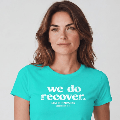 Sober T Shirt | Women's We Do Recover Tee