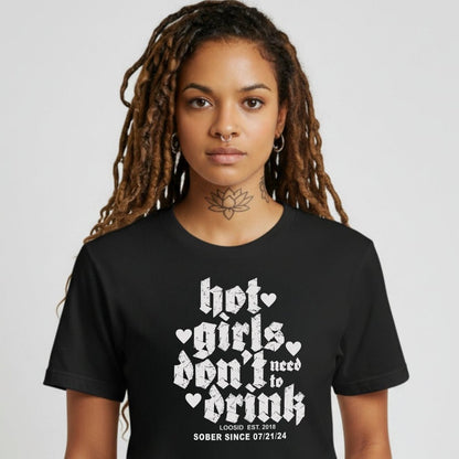 Hot Girls Don't Drink Sober T Shirt back view (view 7)