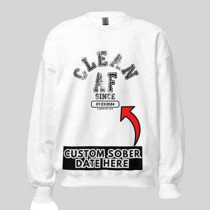 Clean AF Since Sobriety Recovery Hoodie featuring the design (view 31)