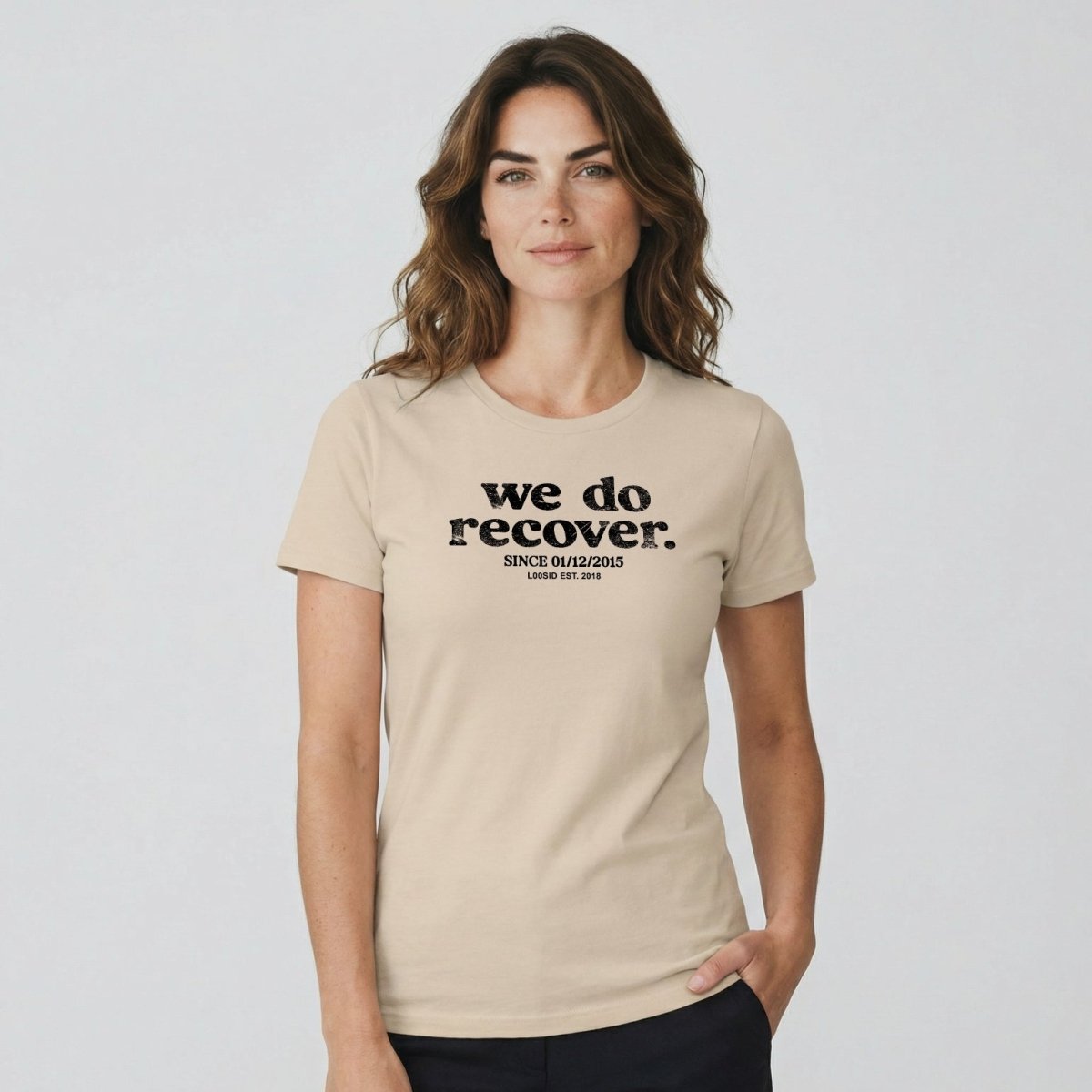 We Do Recover Women's Sober T Shirt | Personalized Sobriety Date Tee